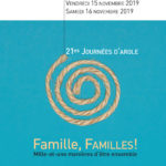 Famille, FAMILLES! Mille-et-une manières de vivre ensemble – journées d’Arole 15 et 16.11.2019