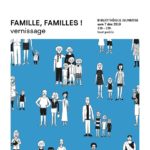 Bibliographie « Famille, familles! » : vernissage samedi 7 décembre